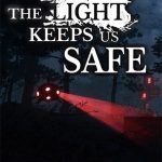 The Light Keep us Safe 1.0 PC