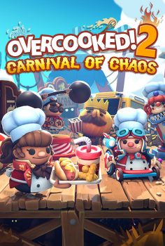 OVERCOOKED 2 CARNIVAL OF CHAOS