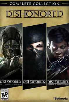 DISHONORED COMPLETE COLLECTION