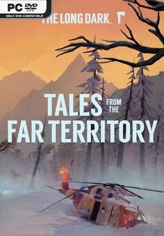 THE LONG DARK TALES FROM THE FAR TERRITORY PART 3